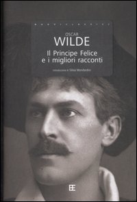 Libro principe felice e i migliori racconti di Oscar Wilde - ean 9788878991842 - Barbera