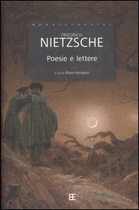 Libro Poesie e lettere di Friedrich Nietzsche - ean 9788878991859 - Barbera