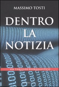 Libro Dentro la notizia di Massimo Tosti - ean 9788878992054 - Barbera
