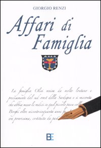 Libro Affari di famiglia di Giorgio Renzi - ean 9788878992085 - Barbera