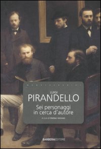 Libro Sei personaggi in cerca d'autore di Luigi Pirandello - ean 9788878992207 - Barbera