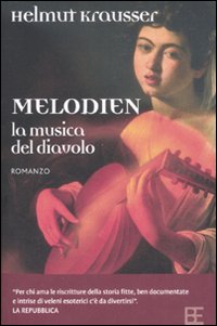 Libro Melodien. La musica del diavolo di Helmut Krausser - ean 9788878992245 - Barbera
