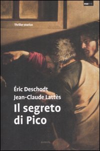 Libro segreto di Pico di Éric Deschodt; Jean-Claude Lattes - ean 9788878992306 - Barbera