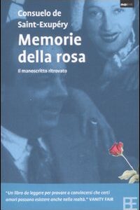 Libro Memorie della rosa di Consuelo de Saint-Exupéry - ean 9788878992337 - Barbera