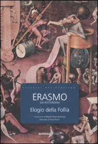 Libro Elogio della follia di Erasmo da Rotterdam - ean 9788878992382 - Barbera