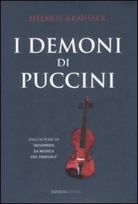 Libro demoni di Puccini di Helmut Krausser - ean 9788878992399 - Barbera