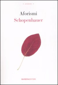 Libro Aforismi di Arthur Schopenhauer - ean 9788878992467 - Barbera