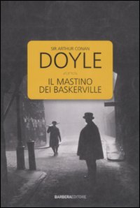Libro mastino dei Baskerville di Arthur Conan Doyle - ean 9788878992559 - Barbera