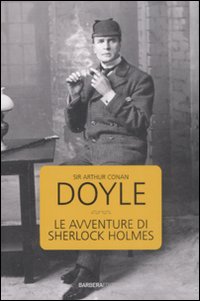 Libro avventure di Sherlock Holmes di Arthur Conan Doyle - ean 9788878992566 - Barbera
