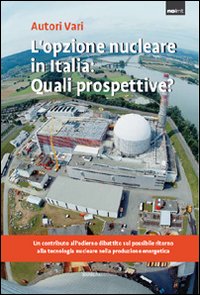 Libro opzione nucleare in Italia: quali prospettive? di  - ean 9788878992580 - Barbera