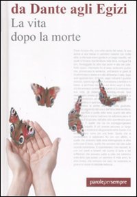 Libro vita dopo la morte. Da Dante agli Egizi di  - ean 9788878992764 - Barbera
