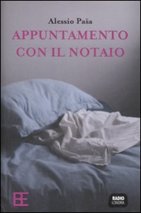 Libro Appuntamento con il notaio di Alessio Pasa - ean 9788878992955 - Barbera