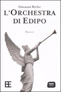 Libro orchestra di Edipo di Giovanni Ricler - ean 9788878992962 - Barbera