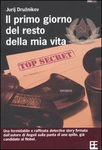 Libro primo giorno del resto della mia vita di Jurij Druznikov - ean 9788878993617 - Barbera