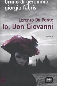Libro Lorenzo Da Ponte. Io