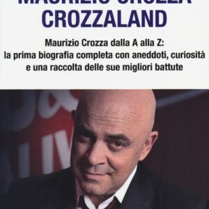 Libro Maurizio Crozza. Crozzaland di Guido Andrea - ean 9788878995987 - Barbera