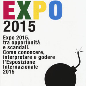 Libro Milano Expo 2015. Expo 2015
