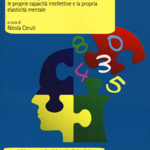 Libro Test e giochi matematici. Test attitudinali e giochi logico-matematici con soluzioni