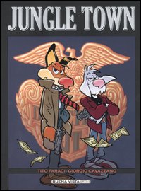 Libro Jungle town di Tito Faraci; Giorgio Cavazzano - ean 9788879010030 - Buena Vista Lab
