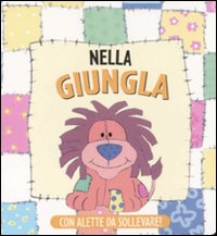 Libro Nella giungla di  - ean 9788879069168 - Gribaudo