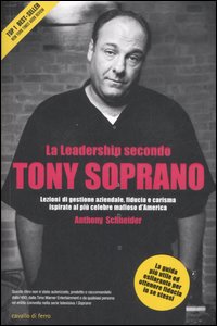Libro leadership secondo Tony Soprano. Lezioni di gestione aziendale