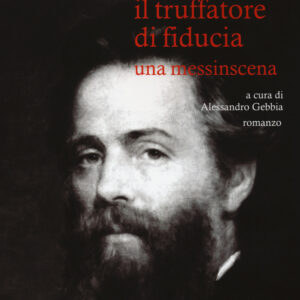 Libro truffatore di fiducia. Una messinscena di Herman Melville - ean 9788879071390 - Cavallo di Ferro