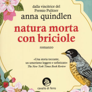Libro Natura morta con briciole di Anna Quindlen - ean 9788879071444 - Cavallo di Ferro
