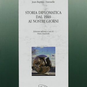 Libro Storia diplomatica dal 1919 ai nostri giorni di J. Baptiste Duroselle - ean 9788879161039 - LED Edizioni Universitarie