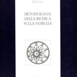 Libro Metodologia della ricerca sulla famiglia di Margherita Lanz; Rosa Rosnati - ean 9788879161756 - LED Edizioni Universitarie