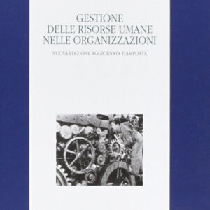 Libro Gestione delle risorse umane nelle organizzazioni di Roberta Maeran - ean 9788879162005 - LED Edizioni Universitarie