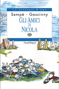 Libro amici di Nicola di René Goscinny - ean 9788879263610 - Einaudi Ragazzi