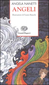 Libro Angeli di Angela Nanetti - ean 9788879264082 - Einaudi Ragazzi