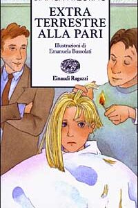 Libro Extraterrestre alla pari di Bianca Pitzorno - ean 9788879264440 - Einaudi Ragazzi