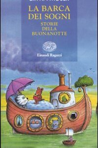 Libro barca dei sogni. Storie della buonanotte di Erwin Moser - ean 9788879265362 - Einaudi Ragazzi