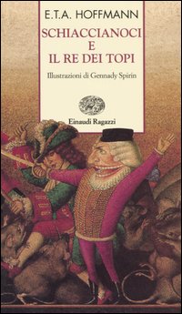Libro Schiaccianoci e il Re dei topi di Ernst T. A. Hoffmann - ean 9788879265447 - Einaudi Ragazzi