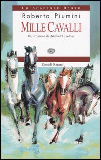 Libro Storie di mille cavalli di Roberto Piumini - ean 9788879265461 - Einaudi Ragazzi