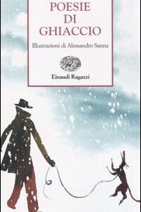 Libro Poesie di ghiaccio di Vivian Lamarque - ean 9788879265720 - Einaudi Ragazzi