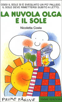 Libro nuvola Olga e il sole di Nicoletta Costa - ean 9788879273473 - Emme Edizioni