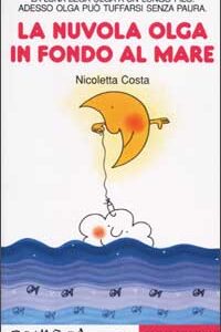 Libro nuvola Olga in fondo al mare di Nicoletta Costa - ean 9788879275514 - Emme Edizioni