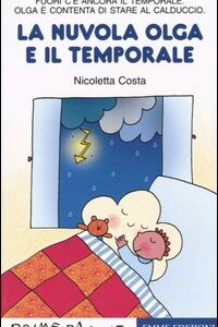 Libro nuvola Olga e il temporale di Nicoletta Costa - ean 9788879276573 - Emme Edizioni