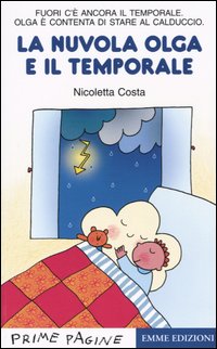 Libro nuvola Olga e il temporale di Nicoletta Costa - ean 9788879276573 - Emme Edizioni
