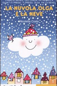 Libro nuvola Olga e la neve di Nicoletta Costa - ean 9788879278126 - Emme Edizioni