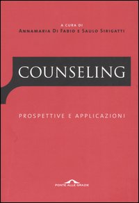 Libro Counseling. Prospettive e applicazioni di  - ean 9788879287999 - Ponte alle Grazie