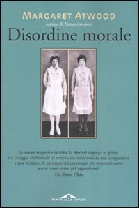 Libro Disordine morale di Margaret Atwood - ean 9788879288996 - Ponte alle Grazie