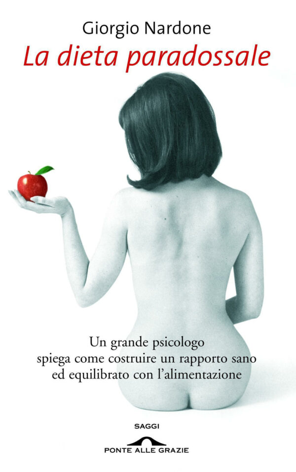 Libro dieta paradossale di Giorgio Nardone - ean 9788879289146 - Ponte alle Grazie