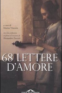 Libro Sessantotto lettere d'amore di  - ean 9788879289443 - Ponte alle Grazie