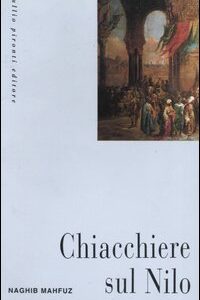 Libro Chiacchiere sul Nilo di Nagib Mahfuz - ean 9788879371254 - Tullio Pironti