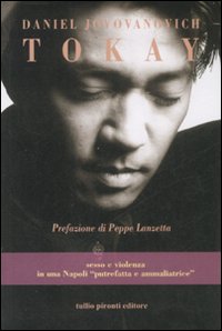 Libro Tokay di Daniel Jovovanovich - ean 9788879374354 - Tullio Pironti