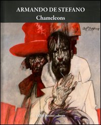 Libro Chameleons di Armando De Stefano - ean 9788879374521 - Tullio Pironti