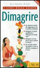 Libro Dimagrire di M. C. Airainer; W. Aign - ean 9788879442886 - L'Airone Editrice Roma